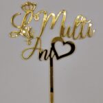 Topper "La multi ani + coronita si inimioara", cu suport, din plexiglas (acril) oglinda