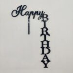 Topper vertical de tip L "Happy Birthday", cu suport, din plexiglas (acril) colorat