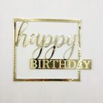 Topper patrat "Happy Birthday", fara suport, din plexiglas (acril) oglinda