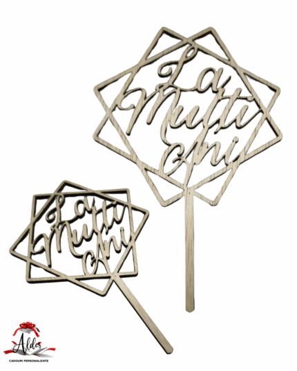 Topper "La multi ani", cu suport, din lemn de plop