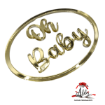 Topper oval "Oh Baby", fara suport, din plexiglas (acril) oglinda - imagine 2