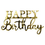 Topper Happy Birthday, fără suport, din plexiglas (acril) oglindă